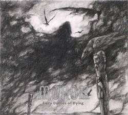 Morok (GER) : Fiery Dances of Dying